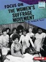 Artika R Tyner, Artika R. Tyner - Focus on the Women's Suffrage Movement