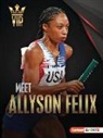Matt Doeden - Meet Allyson Felix