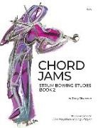 Tracy Scott Silverman - Chord Jams: Strum Bowing Etudes Book 2, Cello