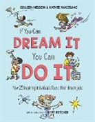 Kathie Macisaac, Colleen Nelson - If You Can Dream It, You Can Do It