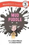 Robert Munsch, Michael Martchenko - Mud Puddle Early Reader