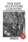 Edward Dutton, Edward Rayner-Hilles Dutton, J O a Rayner-Hilles, J. O. A. Rayner-Hilles, J.O.A. Rayner-Hilles - Past Is a Future Country