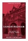 Helen Cathcart - Sandringham: The Story of a Royal Home
