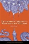 Aditya Simha, Aditya (University of Wisconsin - Whitewater Simha, Michael J. Urick - Leadership Insights for Wizards and Witches