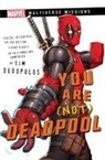Tim Dedopulos, Tim Dedopulos - You Are (Not) Deadpool: A Marvel Multiverse Missions Adventure Gamebook
