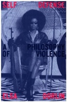 Elsa Dorlin - Self-Defense