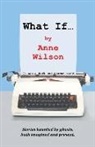 Anne Wilson - What If