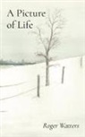 Roger Watters - A Picture of Life