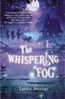 Landra Jennings - The Whispering Fog