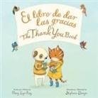 Mary Lyn Ray, Stephanie Graegin - The Thank You Book Bilingual Board Book