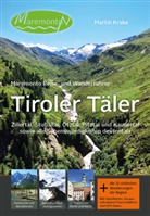Martin Krake - Maremonto Reise- und Wanderführer: Tiroler Täler