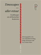 Sinzo Aanza, Nafissatou Dia Diouf, Jo Güstin, Jo u a Güstin, Karen Jennings, Jennifer Nansubuga Makumbi... - Timescapes - aller-retour