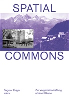 Dagmar Pelger - Spatial Commons