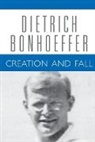 Douglas Stephen Bax, Dietrich Bonhoeffer, Dietrich Bax Bonhoeffer, John W de Gruchy, John W. De Gruchy, John D Godsey... - Creation and Fall