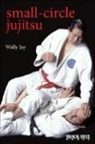 Wally Jay, Doug Churchill, Mike Lee - Small-Circle Jujitsu