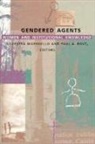 Paul A Bové, Paul A. Bové, Silvestra Mariniello - Gendered Agents