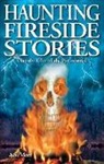 A S Mott, A. S. Mott, A.S. Mott - Haunting Fireside Stories