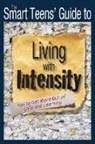 Lisa Rivero - The Smart Teens' Guide to Living with Intensity
