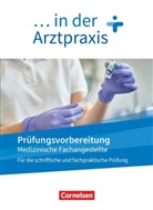 Bernhard (Dr.) Alfter, Verena Griesinger, Mosler - Medizinische Fachangestellte/... in der Arztpraxis - Neue Ausgabe - 1.-3. Ausbildungsjahr