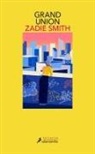 Zadie Smith - Grand Union / Grand Union