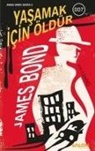 Ian Fleming - Yasamak Icin Öldür - James Bond