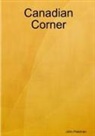 John Pateman - Canadian Corner