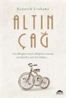 Kenneth Grahame - Altin Cag