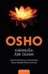 Osho - Karanliga Asik Olmak