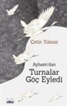 Cetin Yilmaz - Aybastidan Turnalar Göc Eyledi