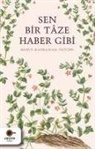 Merve Kahraman Öztürk - Sen Bir Taze Haber Gibi