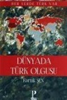 Faruk Sen - Dünya da Türk Olgusu