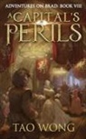Tao Wong - A Capital's Perils
