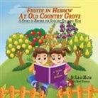 Sarah Mazor - Fruits in Hebrew at Old Country Grove