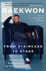 Anthony Bozza, Raekwon - From Staircase to Stage