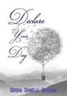 Orisha D Boychuk, Orisha D. Boychuk, Orisha D Boychuk - Declare Your Day