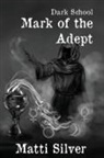 Matti Silver, Matti Silver - Dark School