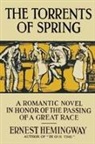 Ernest Hemingway - The Torrents of Spring