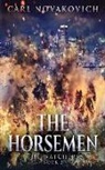 Carl Novakovich - The Horsemen
