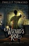Phillip Tomasso - Wizard's Rise