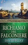 David Blixt - Il Richiamo Del Falconiere