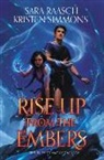 Sara Raasch, Kristen Simmons - Rise Up from the Embers