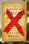 Matthew Pearl - The Taking of Jemima Boone