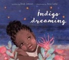 Dinah Johnson, Johnson Dinah, Anna Cunha - Indigo Dreaming