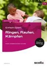 Andrea Dincher - Einfach Sport: Ringen, Raufen, Kämpfen