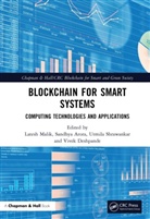 Latesh (Gce Nagpur) Arora Malik, Sandhya Arora, Vivek Deshpande, Latesh Malik, Urmila Shrawankar - Blockchain for Smart Systems