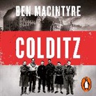 Ben MacIntyre, Ben MacIntyre - Colditz (Hörbuch)