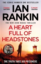 Ian Rankin - A Heart Full of Headstones