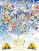 Gary M. Douglas - Cum s¿ Devii Bani Carte de Lucru - How To Become Money Workbook Romanian
