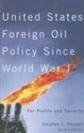 Stephen J. Randall - United States Foreign Oil Policy Since World War I: For Profits and Security
