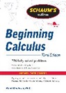 Elliott Mendelson, Mendelson Elliott - Schaum's Outline of Beginning Calculus, Third Edition